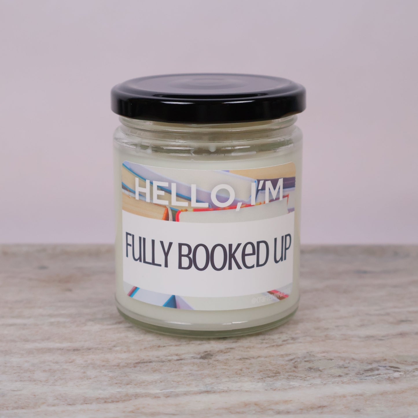 "Hello, I'm Fully Booked Up" Candle